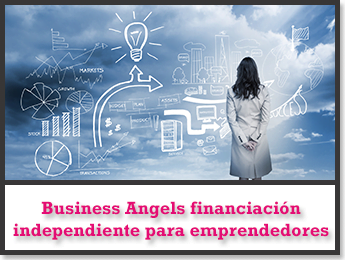 Business Angels financiación independiente para emprendedores